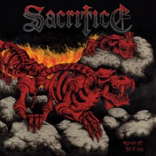 Sacrifice - Torment In Fire (12” LP  Limited edition of 400 on on 180G blood red vinyl. Classic Cana